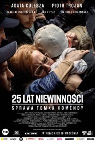 25 lat niewinności Sprawa Tomka Komendy cały film